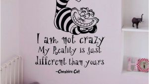 Alice In Wonderland Wall Murals Alice In Wonderland Wall Decals Quotes Cheshire Cat I Am Not Crazy