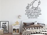 Classic Pooh Wall Mural Winnie the Pooh Wall Decal Classic Winnie the Pooh and Piglet Nursery Decor Promise Me You Ll Never for Me Winnie the Pooh Quote 195