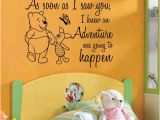 Classic Winnie the Pooh Wall Mural Winnie the Pooh Quote Decal Wall Vinyl Sticker as soon as I Saw You An Adventure Was Going to Happen Pooh Piglet theme Nursery Decor Baby