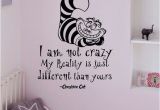 Disney Wall Murals for Sale Alice In Wonderland Wall Decals Quotes Cheshire Cat I Am Not Crazy