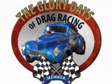 Drag Racing Wall Murals Glory Days Drag Racing 3 D Metal Sign Vintage Style Retro