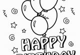 Happy Birthday Coloring Pages Printable Free 25 Free Printable Happy Birthday Coloring Pages