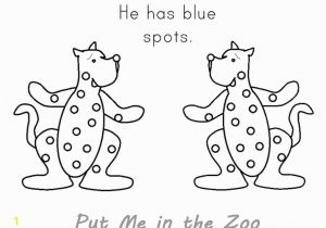 Put Me In the Zoo Coloring Page Put Me In the Zoo Coloring Pages Blue Spots Free