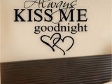 Wall Murals with Words Always Kiss Me Good Heart Art Quote Wall Stickers Words